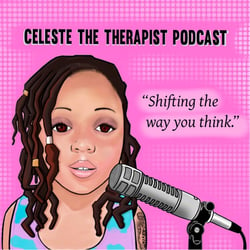 Celeste-the-therapist-mental-health-podcasts-1