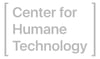 grey-center-for-humane-technology