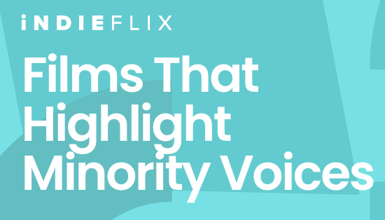 Films That Highlight Minority Voices